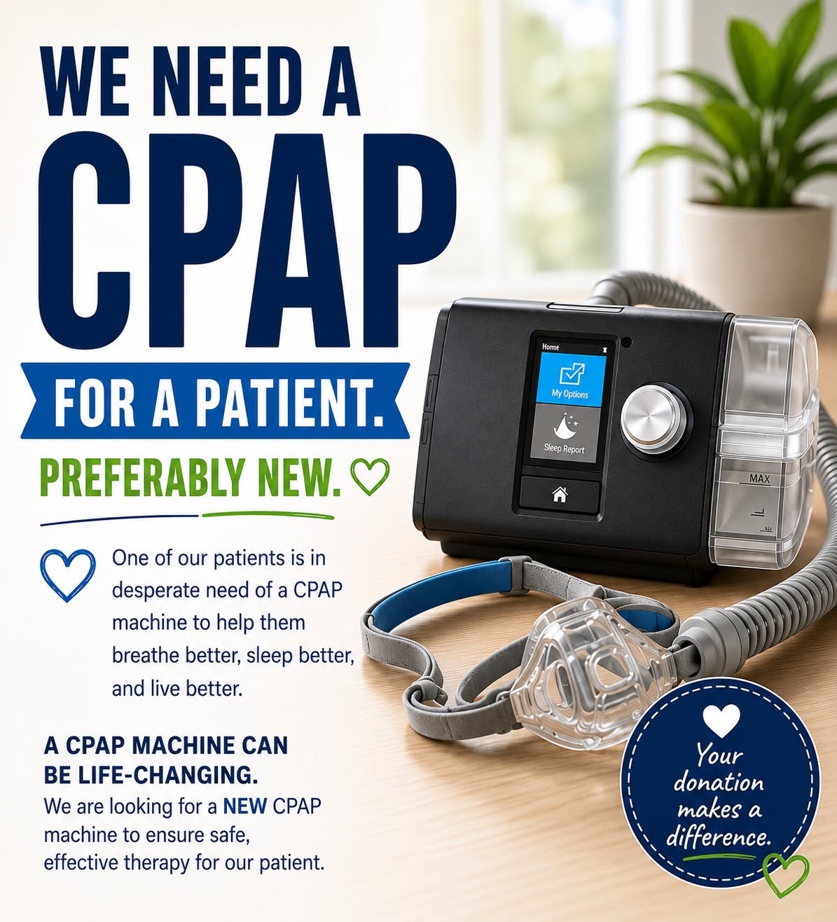 Flyer requesting a preferably new CPAP machine for a clinic patient